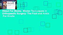About For Books  Master Techniques in Orthopaedic Surgery: The Foot and Ankle  For Kindle