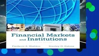 Financial Markets and Institutions (Pearson Series in Finance) Complete