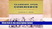 Full E-book  Clashing over Commerce: A History of US Trade Policy  Review