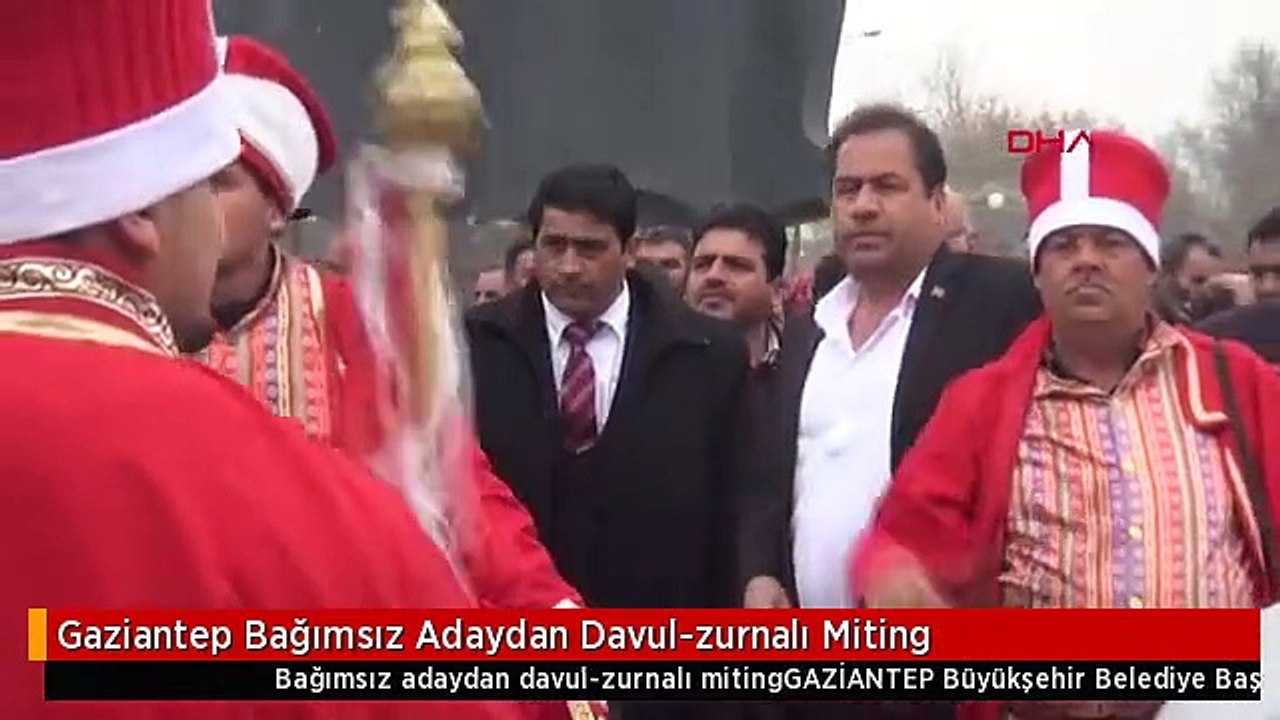 Gaziantep Bağımsız Adaydan Davul-zurnalı Miting