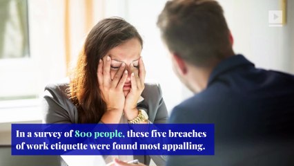 Survey Reveals 5 Breaches of Workplace Etiquette That Are Most Appalling