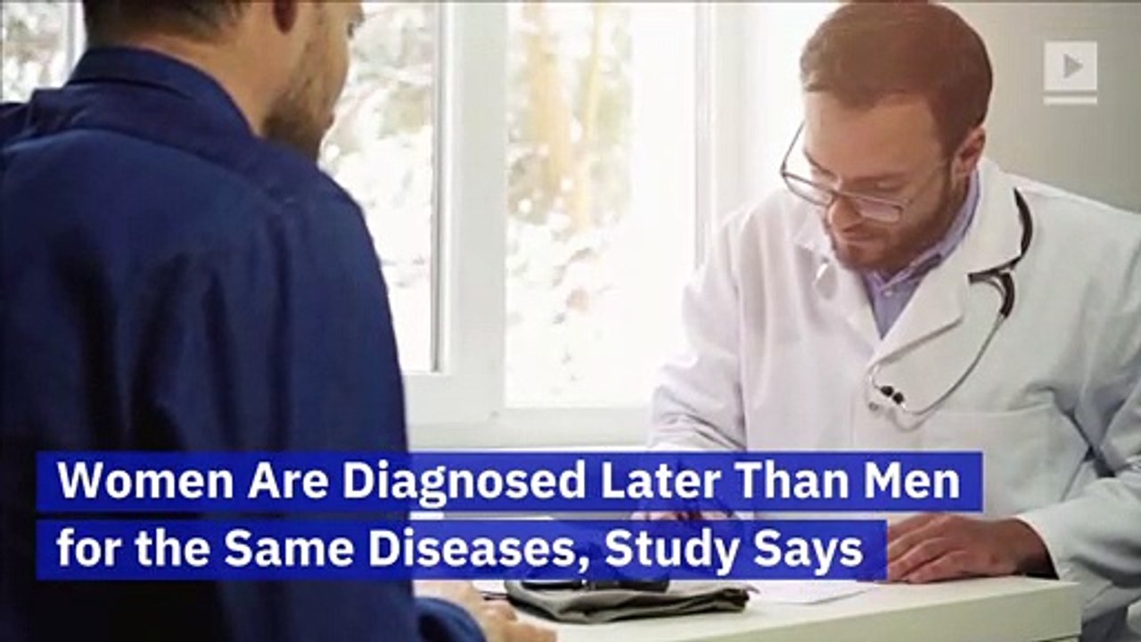 Women Are Diagnosed Later Than Men for the Same Diseases, Study Says