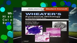 Wheater s Functional Histology: A Text and Colour Atlas, 6e  Best Sellers Rank : #2