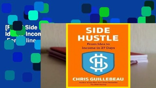 [Read] Side Hustle: From Idea to Income in 27 Days For Online