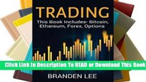 Online Trading: This Book Includes- Bitcoin, Ethereum, Forex, Options  For Trial