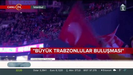 Başkan Erdoğan, Büyük Trabzonlular Buluşması'nda