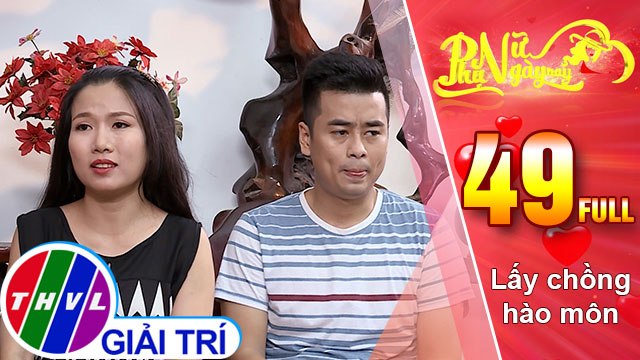 THVL | Phụ nữ ngày nay - Tập 49: Lấy chồng hào môn