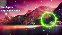 King CAAN - Go Again ft. ELYSA