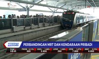 Benarkah Lebih Murah & Efisien Gunakan MRT? Yuk Cek Perbandingannya dengan Kendaraan Pribadi