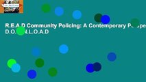 R.E.A.D Community Policing: A Contemporary Perspective D.O.W.N.L.O.A.D