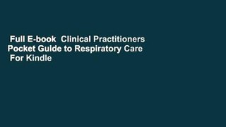Full E-book  Clinical Practitioners Pocket Guide to Respiratory Care  For Kindle