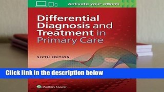 Full E-book  Differential Diagnosis and Treatment in Primary Care  Best Sellers Rank : #4