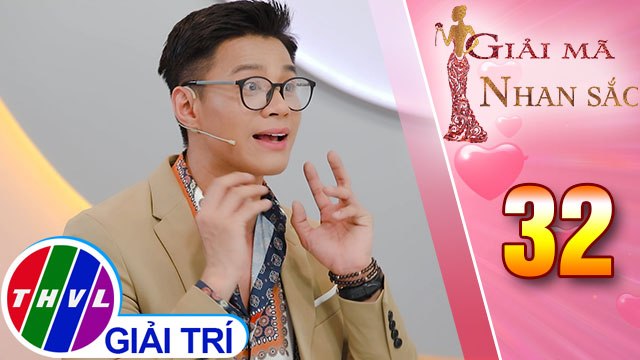 THVL | Đàm Quang Phúc chia sẻ các bước làm sạch da đúng cách | Giải mã nhan sắc - Tập 32