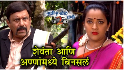 Ratris Khel Chale 2 Episode Update | शेवंता आणि अण्णांमध्ये बिनसलं ? | Zee Marathi