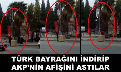 Türk bayrağını indirip AKP afişi astılar... "Bu kadarını yapmayın artık!"