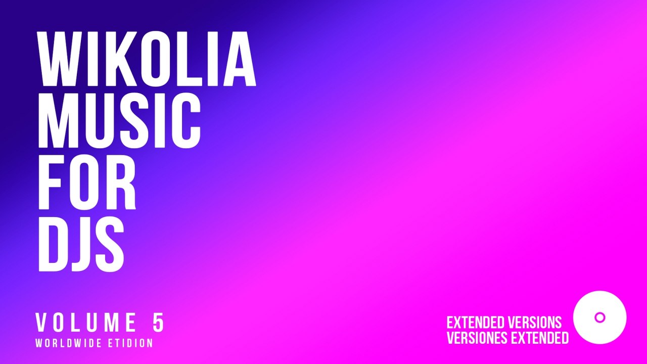 Wikolia Music - For DJs Vol. 5