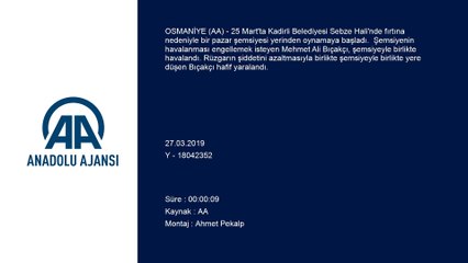 Uçmasını engellemeye çalıştığı şemsiyeyle birlikte havalandı - OSMANİYE