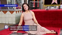 Mandy Moore Receives Star on Hollywood Walk of Fame