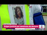 Doctores de Acapulco detendrán hospitales si no encuentran a asesinos de doctora
