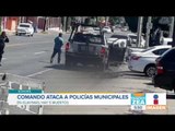 Comando armado ataca a un grupo de policías municipales en Guaymas, Sonora | Francisco Zea