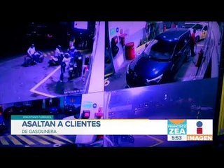 Asaltan a clientes de gasolinera | Noticias con Francisco Zea