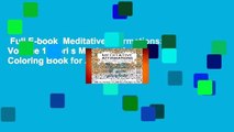 Full E-book  Meditative Affirmations: Volume 1 (Lori s Mantra and Coloring Book for Adults)