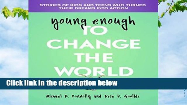 Full E-book Young Enough to Change the World Best Sellers Rank : #5