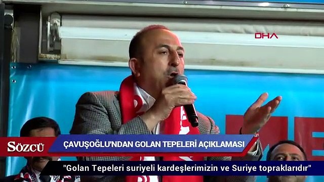 Çavuşoğlu'ndan Golan Tepeleri açıklaması
