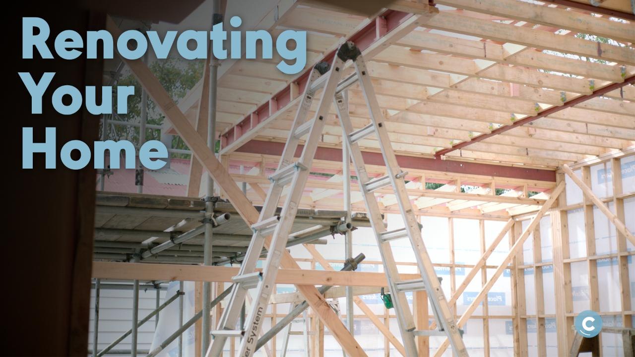 4 Things to Know Before Renovating Your Home