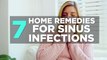 7 Home Remedies for Sinus Infections