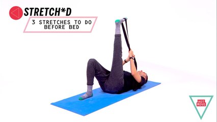 Stretch*d 3 Stretches To Do Before Bed