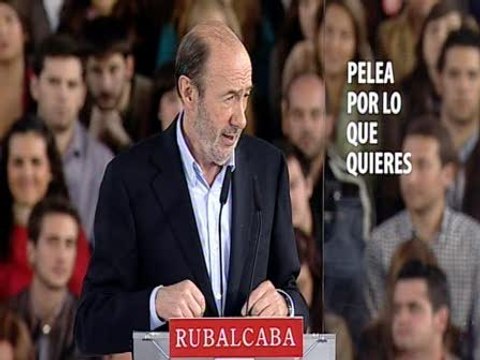 Rubalcaba: Así estarían si gobernara el PP