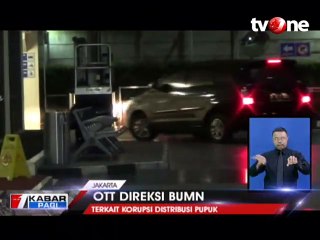 KPK OTT Direksi BUMN Terkait Suap Distribusi Pupuk