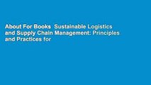 About For Books  Sustainable Logistics and Supply Chain Management: Principles and Practices for