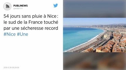 54 jours sans pluie à Nice : le sud de la France touché par une sécheresse record.