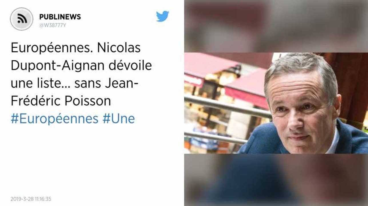 Européennes. Nicolas Dupont-Aignan dévoile une liste... sans Jean-Frédéric Poisson
