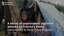 Paris: Roma Community facing vigilante attacks