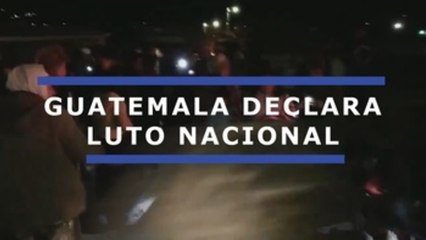 Guatemala declara tres días de "duelo nacional"