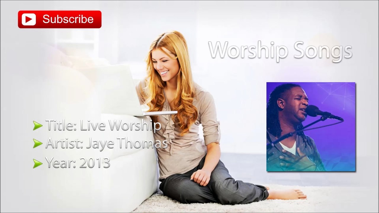Jaye Thomas - Live Worship (part 1)
