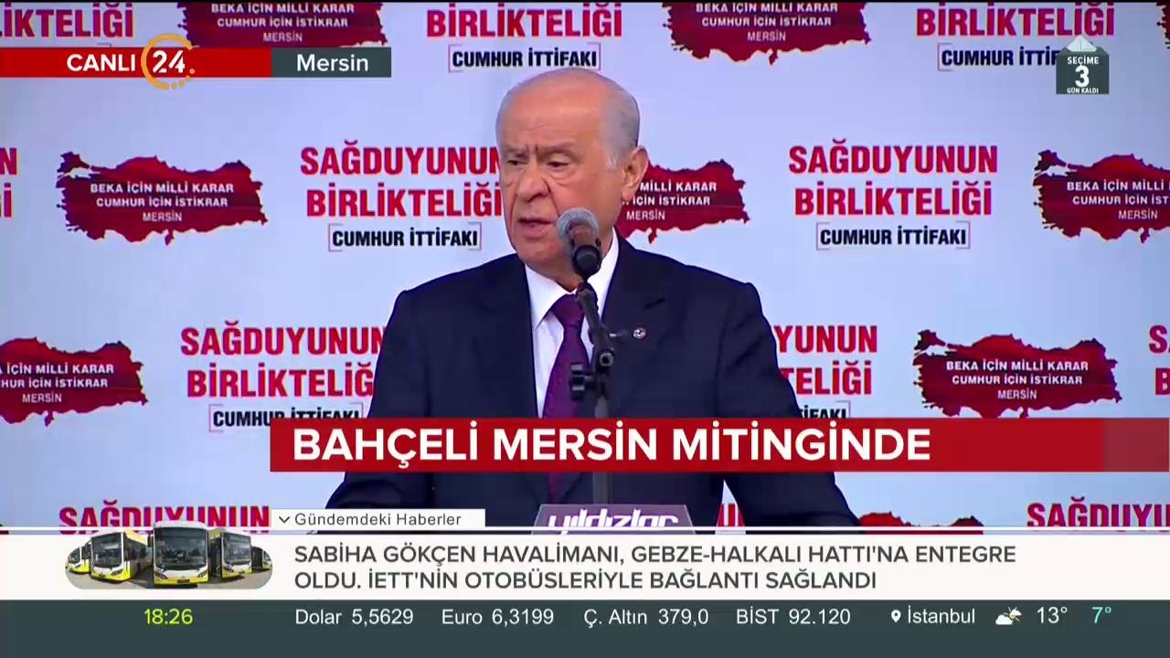 MHP lideri Bahçeli, Mersin'de konuşma yapıyor