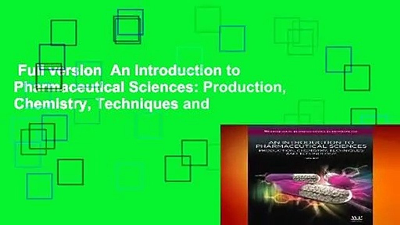 Full version  An Introduction to Pharmaceutical Sciences: Production, Chemistry, Techniques and
