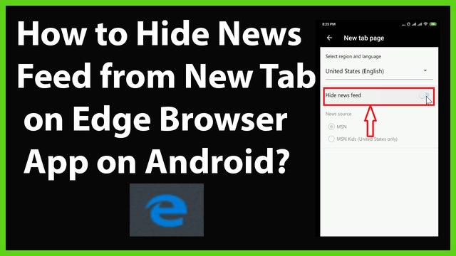 How to Hide News Feed from New Tab on Microsoft's Edge Browser App on Android?