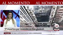 Mueren 17 personas por incendio en edificio de Bangladesh