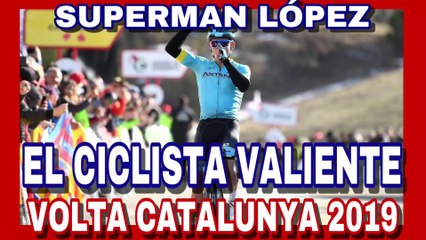 RESUMEN ETAPA 4 VOLTA CATALUNYA 2019  Valentía De Superman López