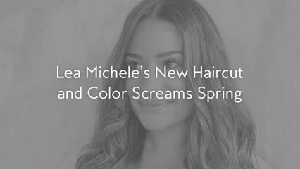 Lea Michele’s New Haircut and Color Screams Spring