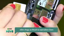 eSim chega ao Brasil na operadora Claro