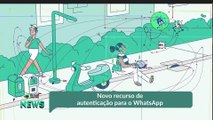 Novo recurso de autenticação para o WhatsApp