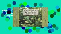 Review  Textbook of Naturopathic Integrative Oncology - Dr Jody No