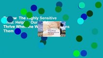 Review  The Highly Sensitive Child: Helping Our Children Thrive When the World Overwhelms Them -