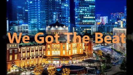 We Got The Beat (May 2011 - August 2011)